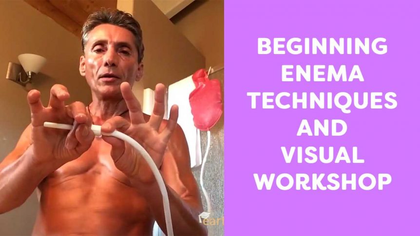 Beginning Enema Techniques and Visual Workshop