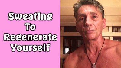 Sweating To Regenerate Yourself