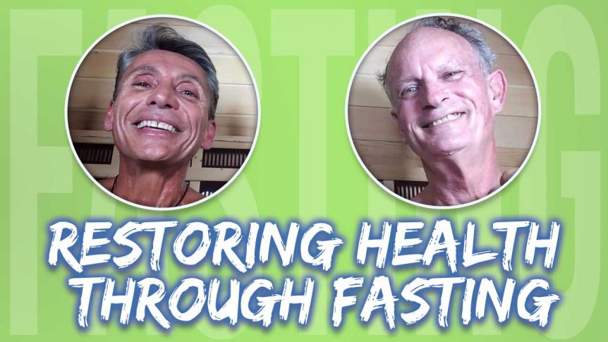 Restoring Health Through Fasting