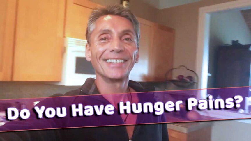 Do You Have Hunger Pains?