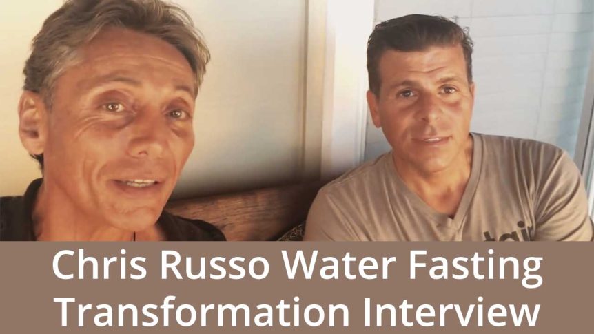 Chris Russo Water Fasting Transformation Interview