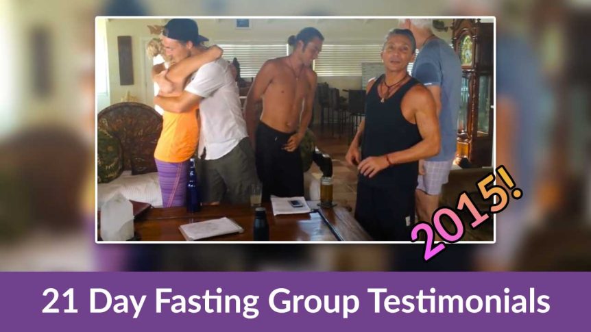 21 Day Fasting Group Testimonials 2015