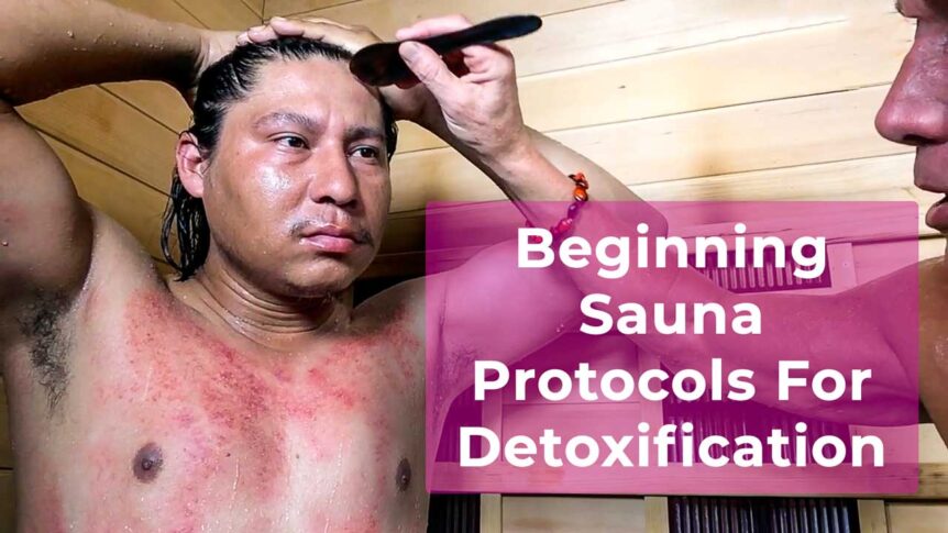 Beginning Sauna Protocols For Detoxification