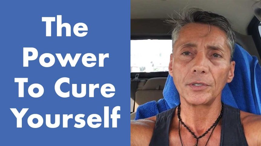 The Power To Cure Yourself