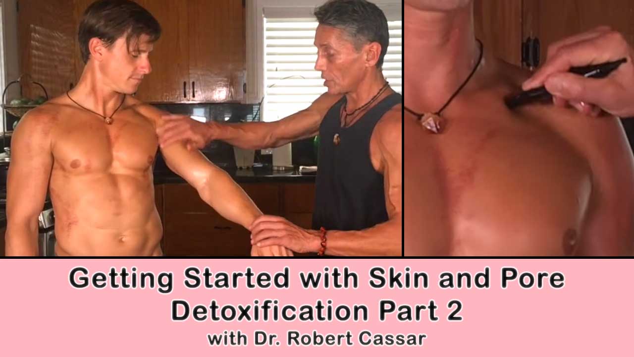 Getting Started with Skin and Pore Detoxification Part 2