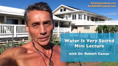 Water is very Sacred Mini Lecture with Dr. Robert Cassar