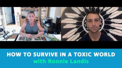 How To Survive In A Toxic World with Ronnie Landis