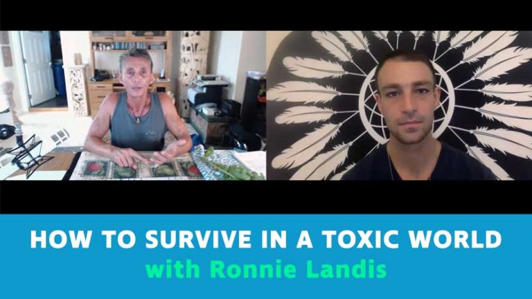 How To Survive In A Toxic World with Ronnie Landis