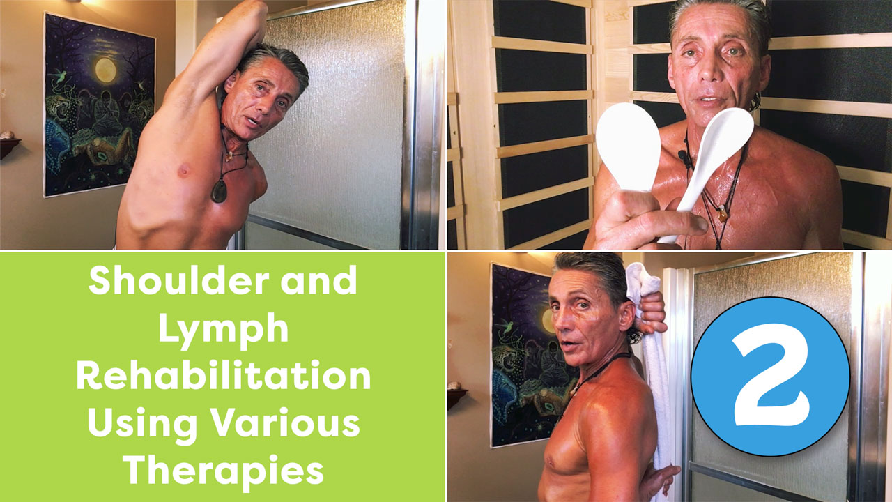 Shoulder and Lymph Rehabilitation Using Various Therapies Part 2