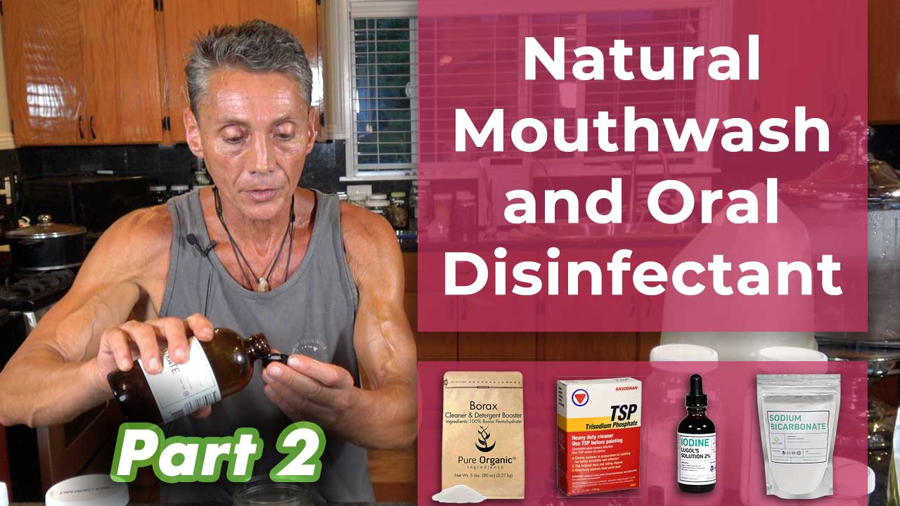 Natural Mouthwash and Oral Disinfectant Part 2