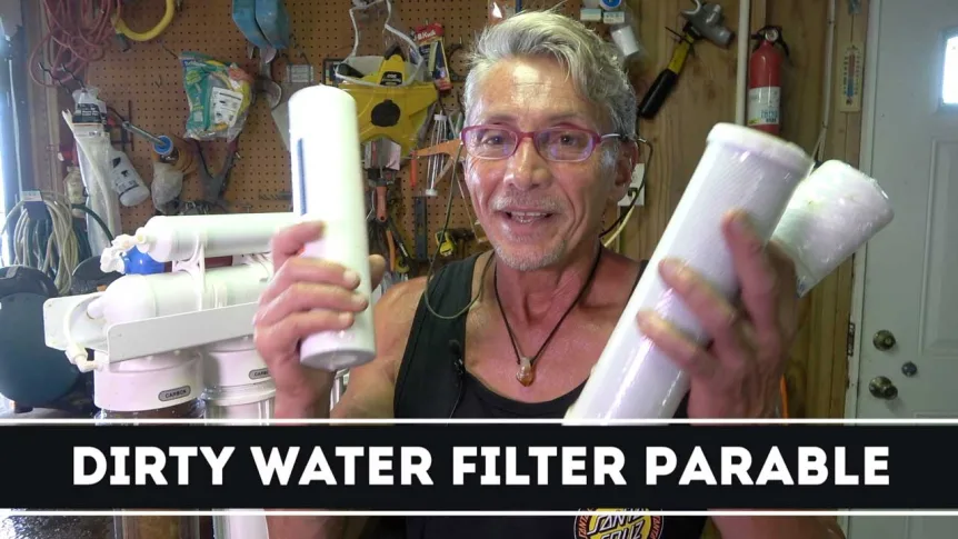 Dirty Water Filter Parable